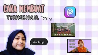 Tutorial Membuat Thumbnail Youtube Simple & Menarik di HP Android Pakai Apk Picsart || Afifah RN