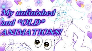 My OLD and Unfinished Animations!? (Compilation)