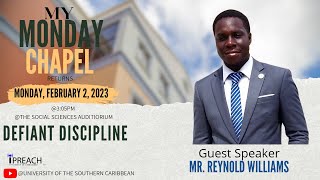 MY MONDAY CHAPEL []  Defiant Discipline  [] Monday, 30th January, 2023