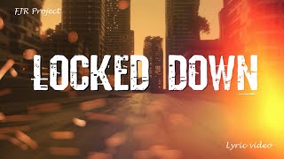 FJR Project | Locked Down (Feat. Frank Timmer) | OFFICIAL LYRIC VIDEO