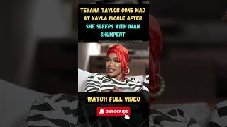 Teyana Taylor GONE MAD At Kayla Nicole After She Sleeps With Iman Shumpert PART 1