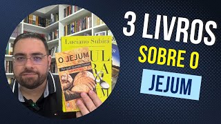 3 LIVROS SOBRE O JEJUM BÍBLICO