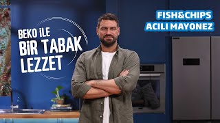 Beko 2in1 FitFry™ ile Benzersiz Uyum Tarifi: Fish & Chips/Acılı Mayonez