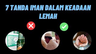 7 Tanda Iman dalam Keadaan Lemah