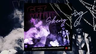 Skeng - Get Wild (Official Audio)