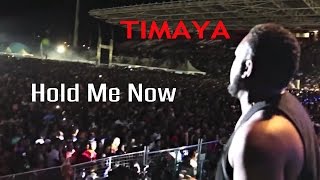 Timaya - Hold Me Now