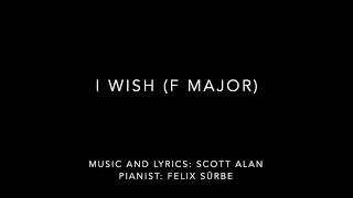 I Wish (F Major)- Scott Alan (Piano Accompaniment)