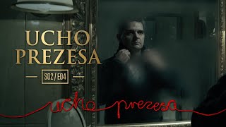 Ucho Prezesa - S02E04 - Weto i odwet