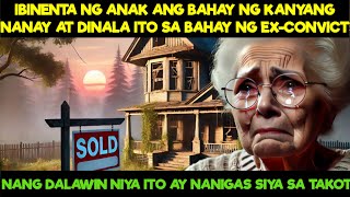 IBINENTA NG ANAK ANG BAHAY NG KANYANG INA AT DINALA ITO SA TAHANAN NG ISANG EX-CONV!CT...