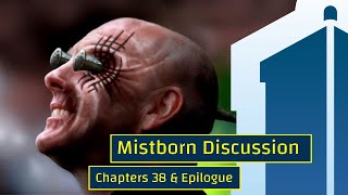 Part 19 - Mistborn, The Final Empire (Chapters 38 & Epilogue) by Brandon Sanderson