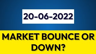 MARKET 20-06-2022 MARKET BOUNCE OR DOWN? @girishawealthpvtltd