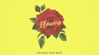 Melodic type beat  2021 "Flowers" (prod by Mnkskllz)