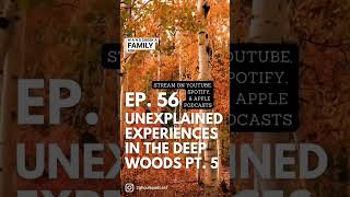 #UNEXPLAINED EXPERIENCES IN THE DEEP #WOODS, EP. 56 on@2ghoulspodcast. #appalachiantrail