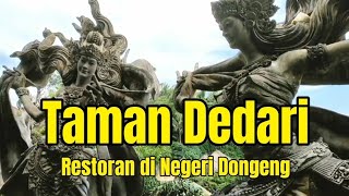 "TAMAN DEDARI"Restoran di Negeri Dongeng#wisatabali#tamandedari,@Ushter studio.