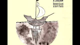 A Jigsaw - Drunken Sailors & Happy Pirates (ALBUM STREAM)