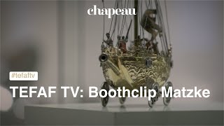 TEFAF TV: Boothclip Matzke