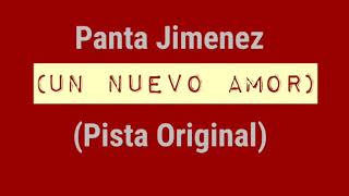 Panta Jimenez - Un Nuevo Amor (Pista Original)