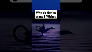 Why do Genies grant 3 Wishes ? - #genies #aladdin #ancientmyths #facts #tales #Legends #mythology