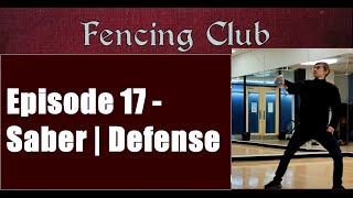 GFU Fencing Tutorials | Episode 17 | Saber - Defense