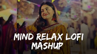 Trending Mind Relax Lofi Songs