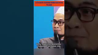 Ustad Adi Hidayat | Kita Hanya Seorang Hamba