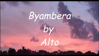 Alto - Byambera (lyrics)