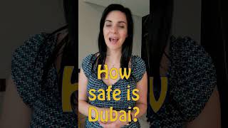 How safe is Dubai?