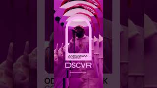 ODUMODUBLVCK - COMMEND (Live) | Vevo DSCVR