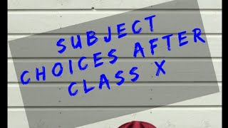 Subject Choices After Class 10