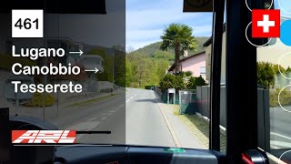 [4K] 🇨🇭 Cab Ride: ARL LUGANO BUS | 461: Lugano → Canobbio → Tesserete | MB Citaro C2 Hybrid