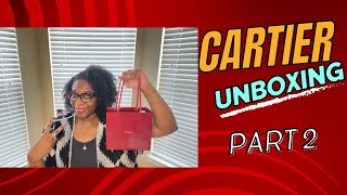 CARTIER UNBOXING PART 2: ANOTHER WISH LIST ITEM ACQUIRED