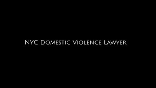 NYC Domestic Violence Lawyer