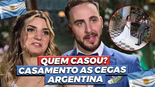 QUEM CASOU NO CASAMENTO AS CEGAS ARGENTINA?