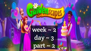 Gardenscapes  week ~2     day~03    part ~ 02         @escapeking