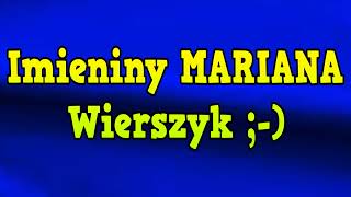 Imieniny Mariana - Wierszyk Imieninowy Rymowanki Życzenia