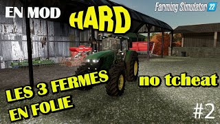 😁(LIVE FS22)(SERIE)😂 LES 3 FERMES EN FOLIE #2  EN MOD HARD NO TCHEAT🚜 😂multi