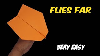 how to make a paper airplane that flies far - easy TUTORIAL