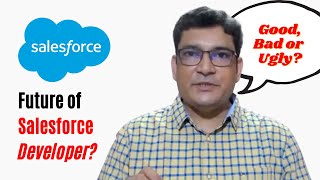 What is the future of Salesforce Developer?