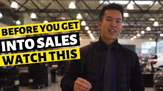 Before YOU Get Into Sales Watch This