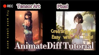 Creating GIF Made Easy with AI Tools! (AnimateDiff Tutorial) #tensorart #animatediff #aigc #sdxl#ai