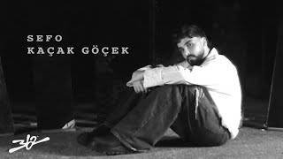 Sefo - Kaçak Göçek (prod. by Aerro)