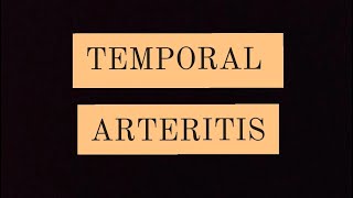 Temporal Arteritis // Recent Update