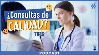 Episodio 33- Consejos para realizar una evaluación médica de calidad