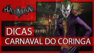 Carnaval do Coringa Dicas - Batman: Arkham City - 2.914.735