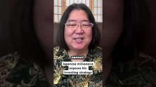 Japanese millionaire exposes his investing strategy