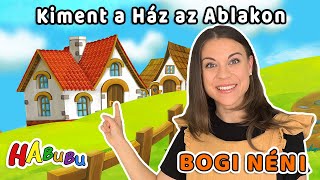 Kiment a Ház az Ablakon I Bogi Néni DAL