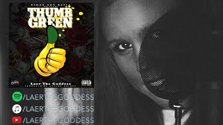 Laer The Goddess - Thumb Green (Promo Video)