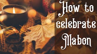 What is Mabon? The Pagan and Wiccan Autumn Equinox harvest celebration how to, hints and tips