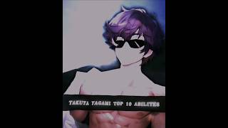 Takuya Yagami Top 10 Abilites