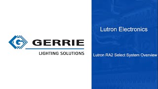 Lutron RA2 Select System Overview